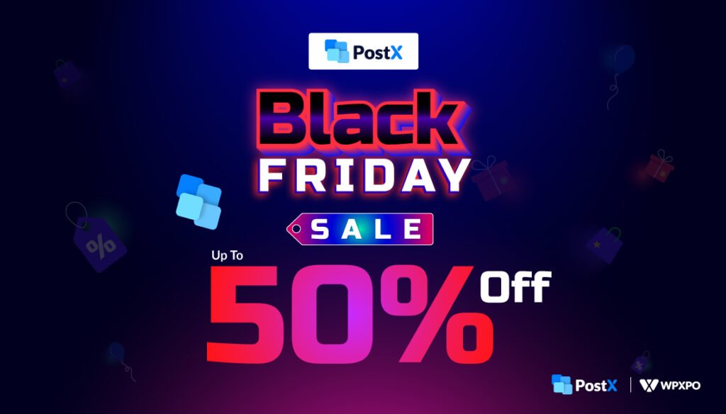PostX Black Friday Deals
