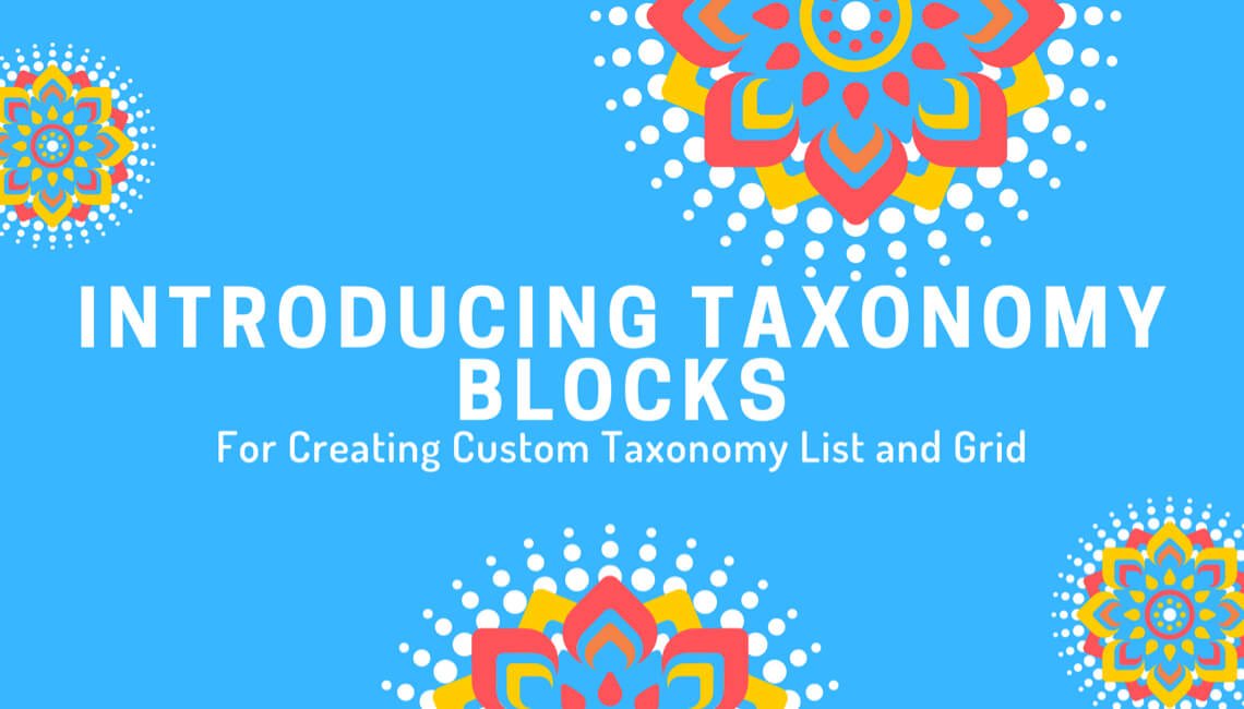 Introducing Taxonomy Blocks for Creating Custom Taxonomy List and Grid for Gutenberg 1