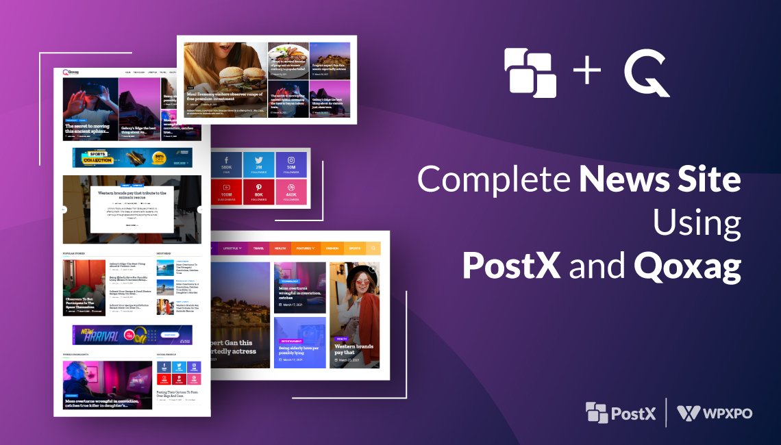 Complete News Site Using PostX and Qoxag