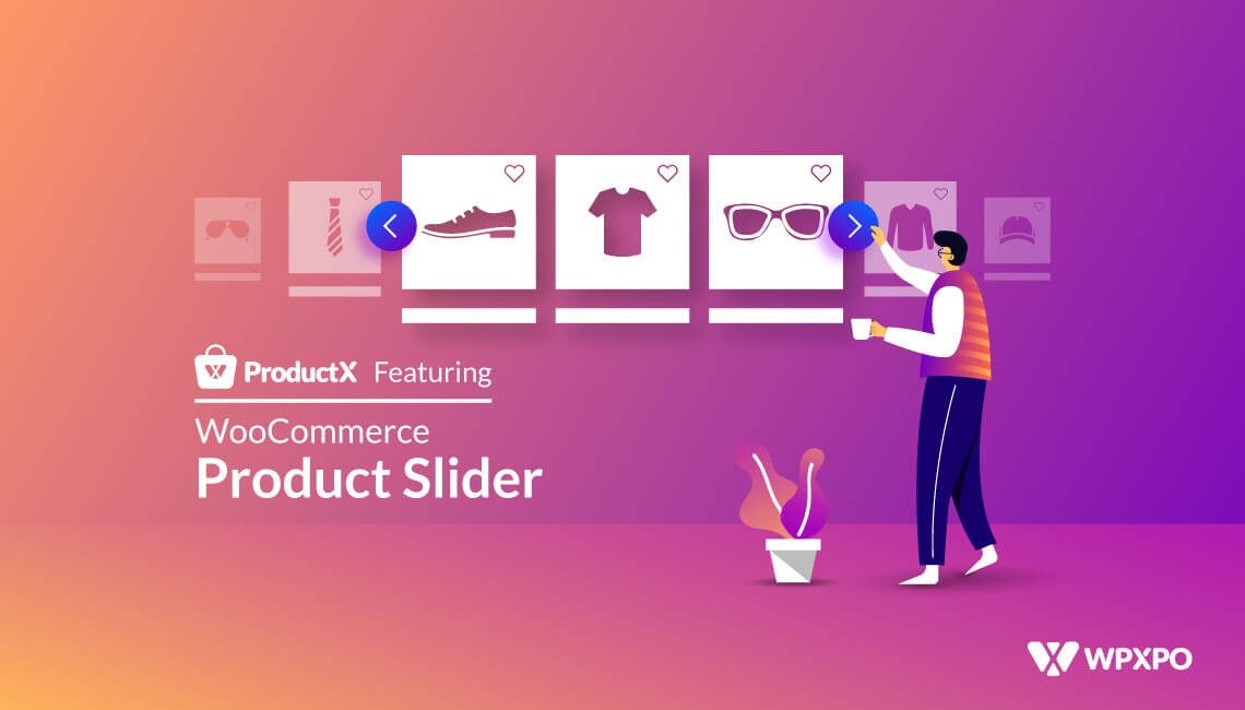 How to add WooCommerce Product Slider Using ProductX 1