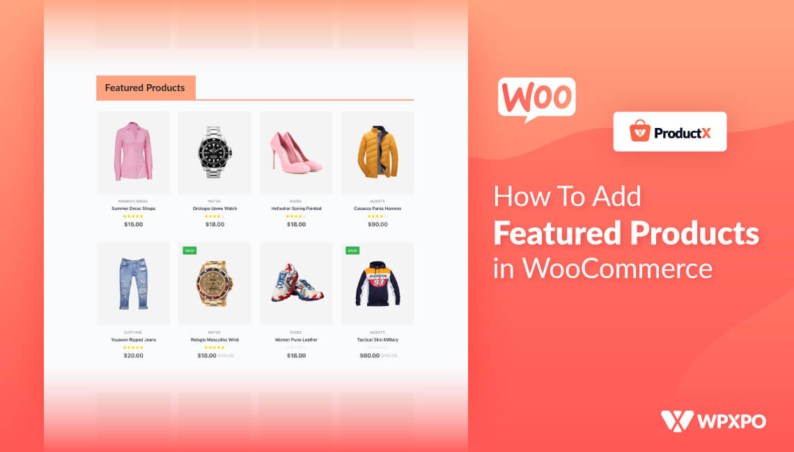 WooCommerce Featured Products: How to Add Featured Products in WordPress