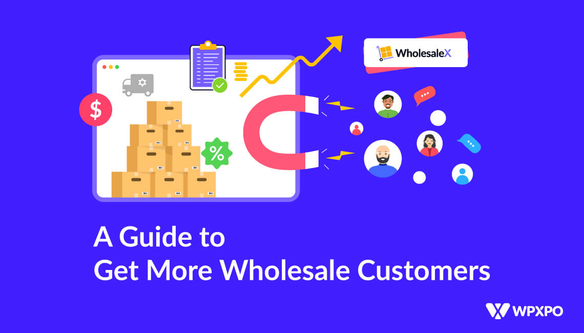 A Guide to Get More Wholesale Customers