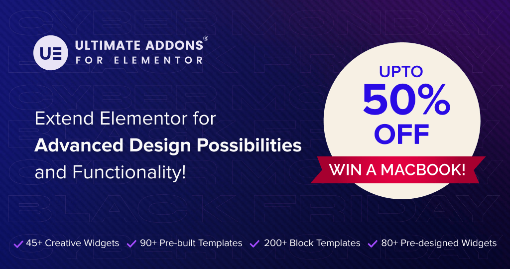 Best WordPress Black Friday Deals and Discounts: Spend Less, Buy More 24 Ultimate Addons Black Friday Deals