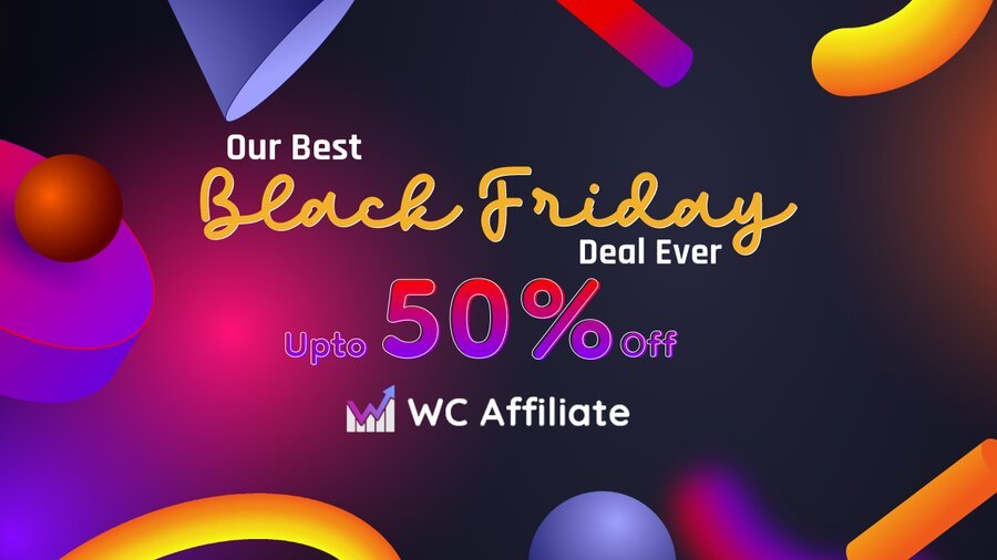 Best WordPress Black Friday Deals and Discounts: Spend Less, Buy More 48 WC Affiliate Black Friday Deals