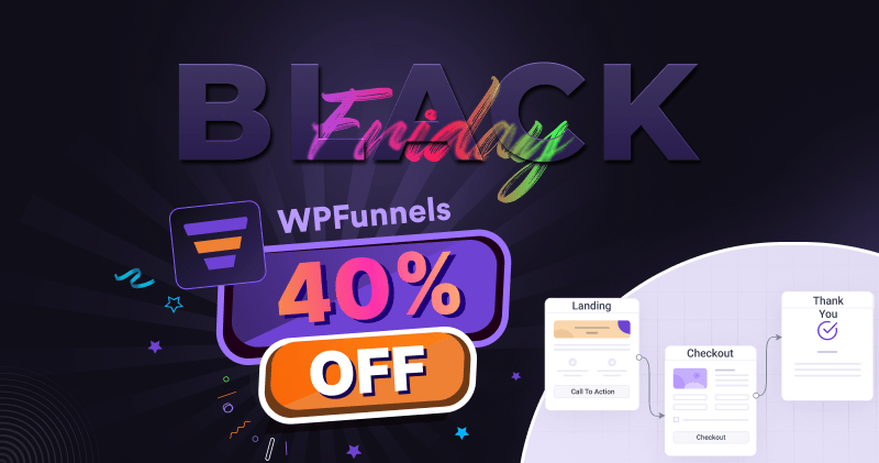 Best WordPress Black Friday Deals and Discounts: Spend Less, Buy More 10 WPFunnels Black Friday Deals