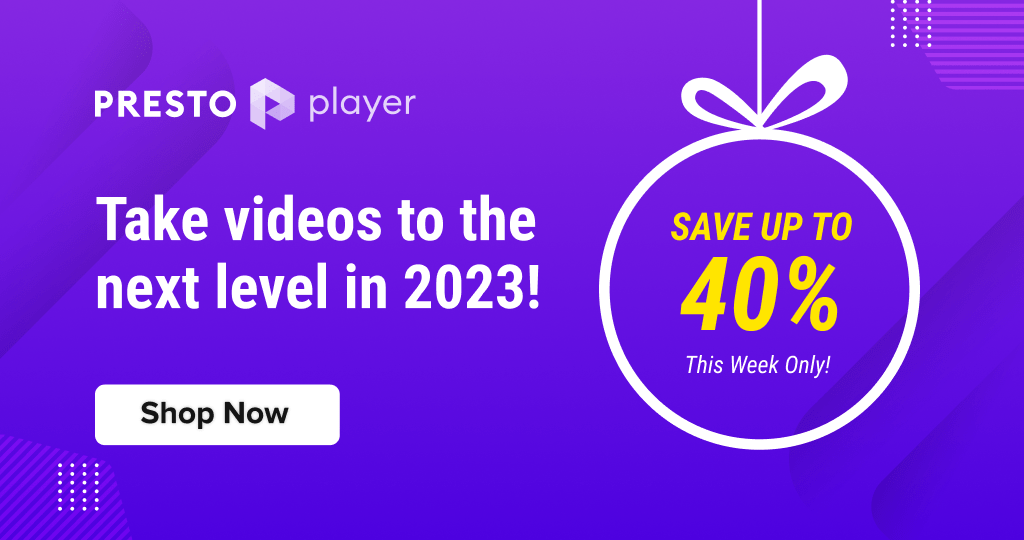 Best WordPress Christmas and Year-End Sales of 2022 - 23 8 PrestoPlayer Christmas Deals