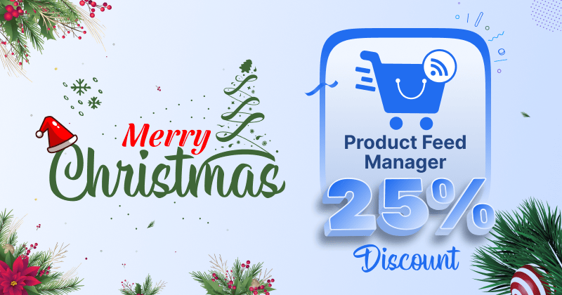 Best WordPress Christmas and Year-End Sales of 2022 - 23 34 Product Feed Manager Christmas Deals