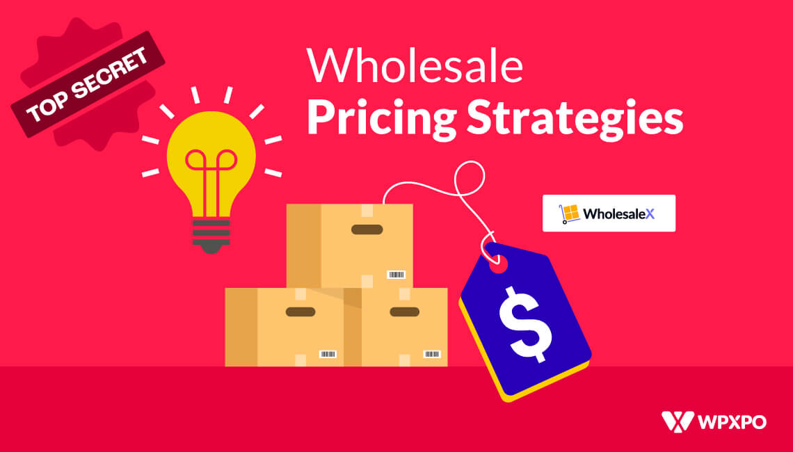 25 Secret Wholesale Pricing Strategies to Increase Sales