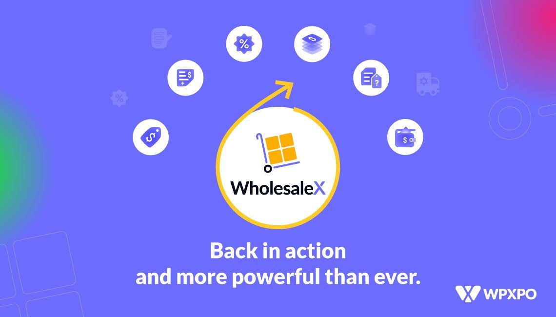 WholesaleX Back in Action