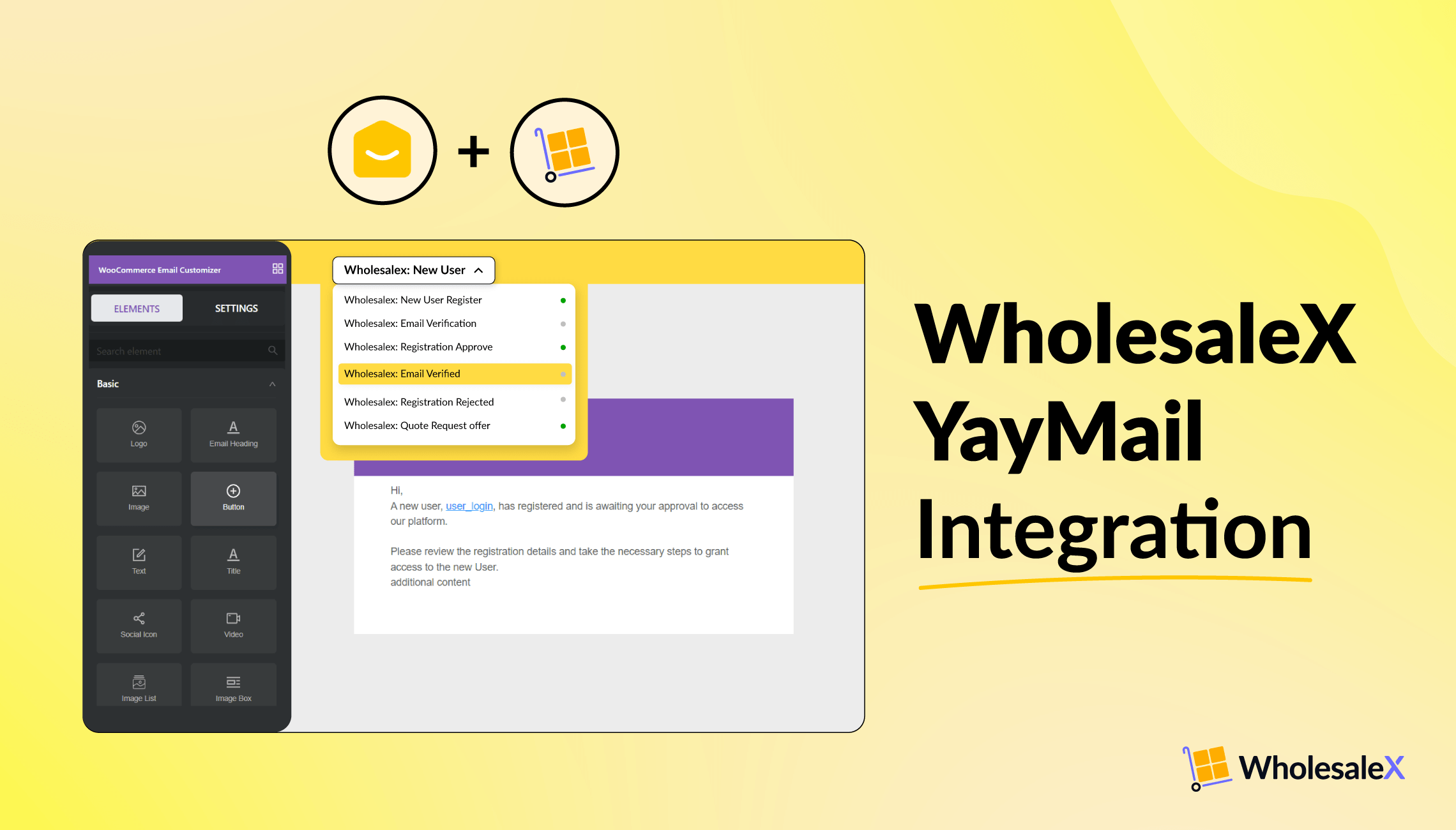 Introducing WholesaleX YayMail Integration