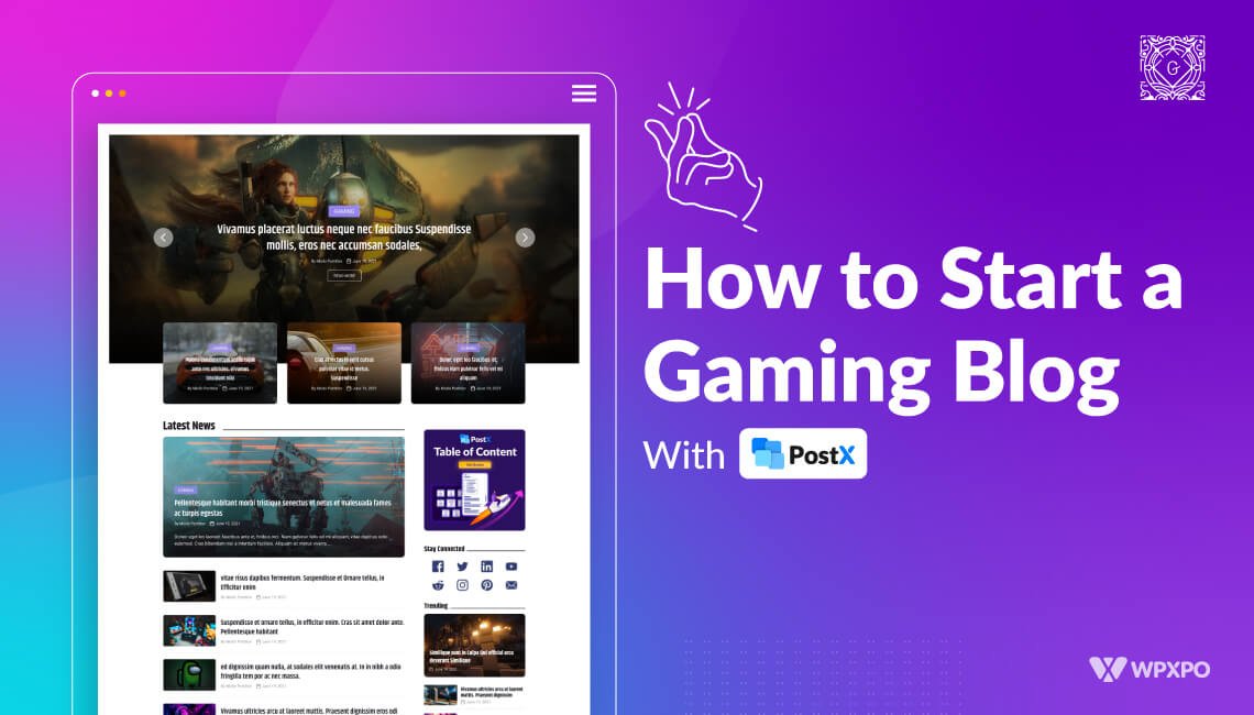 How to Start a Gaming Blog – An Easy 8-Step Guide