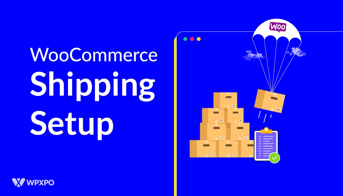 How to Set up Shipping in WooCommerce