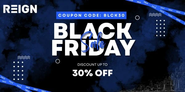 reign black friday sale