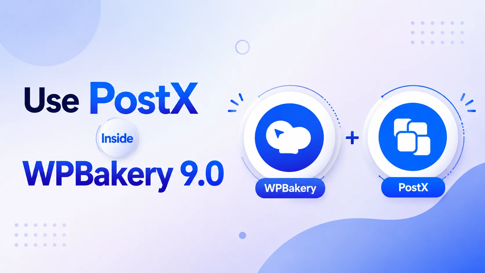 How to Use PostX Templates Inside WPBakery 9.0