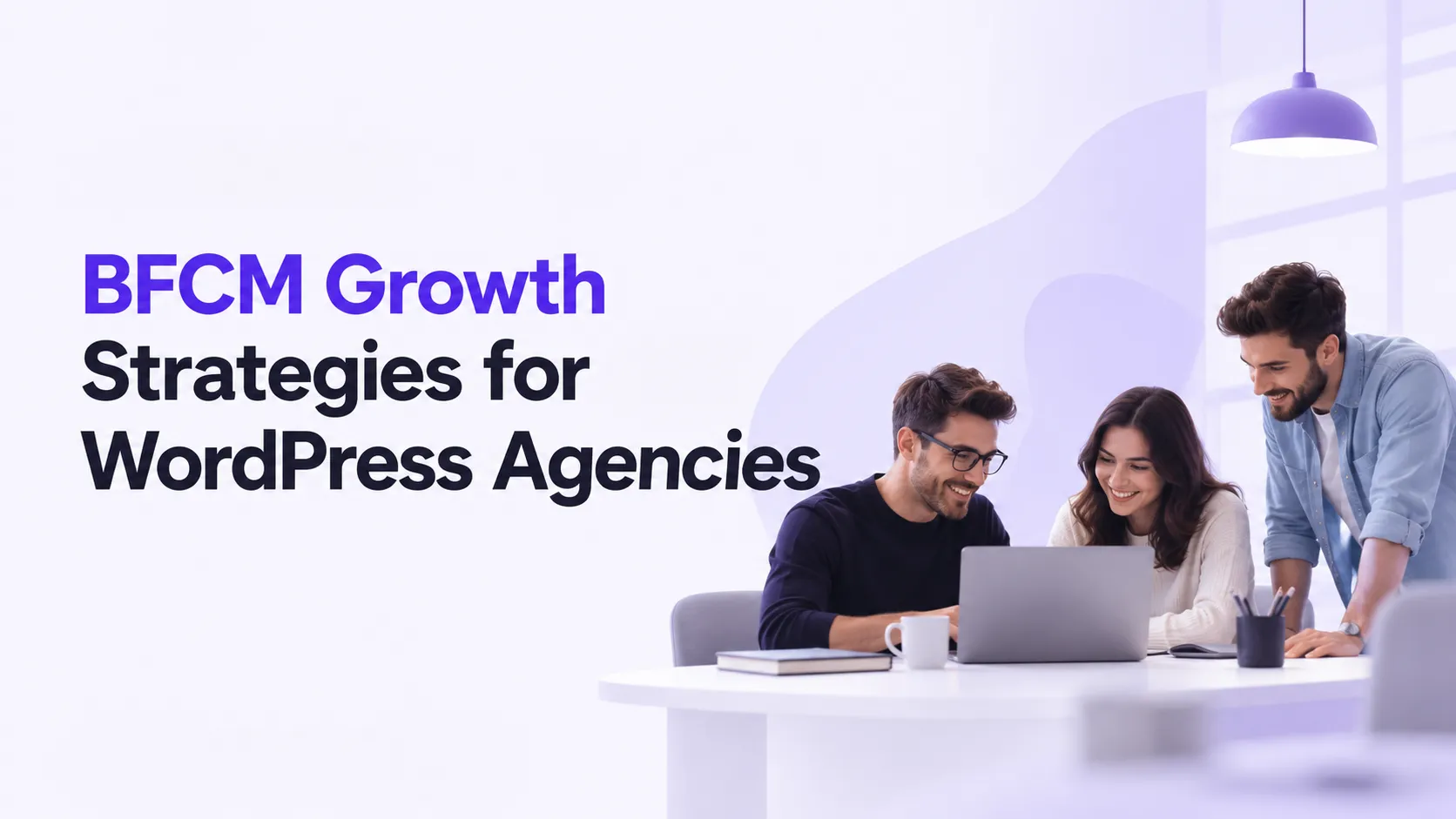 Banner image for the blog bfcm strategies for agencies