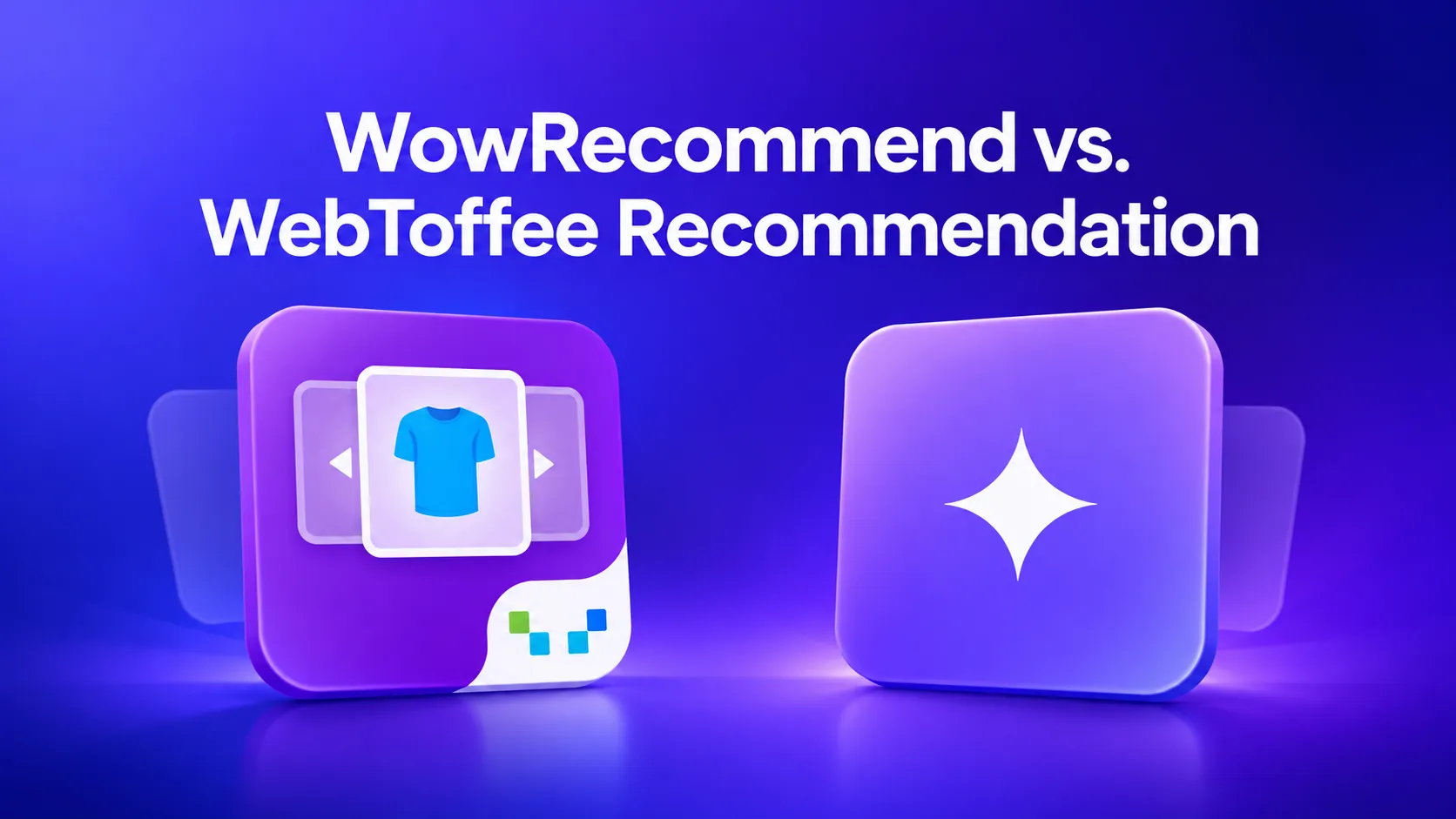 WowRecommend vs WebToffee Comparison